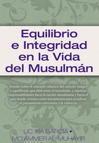 Equilibrio e integridad en la vida del musulmán