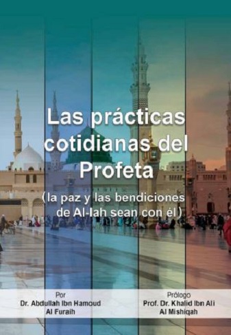 Las prácticas cotidianas del Profeta