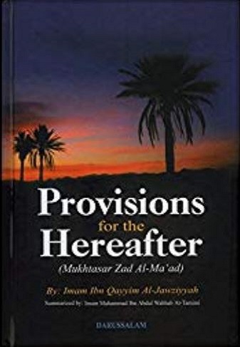 Provisions for the Hereafter (Zaad Al-Ma'ad)-( Zaad Al-Maad )