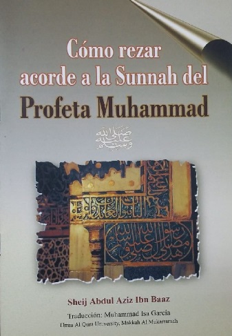 Cómo rezar acorde a la Sunnah del Profeta Muhammad