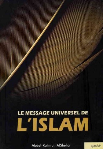 LE MESSAGE UNIVERSEL DE L'ISLAM