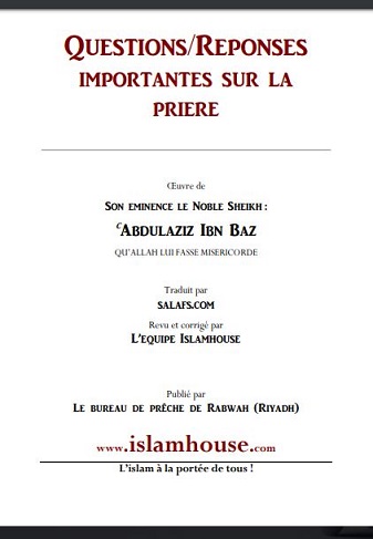 Questions/Réponses Importantes sur la Prière