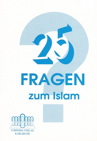 25 Fragen zum Islam