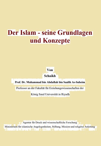 Der Islam - seine Grundlagen und Konzepte