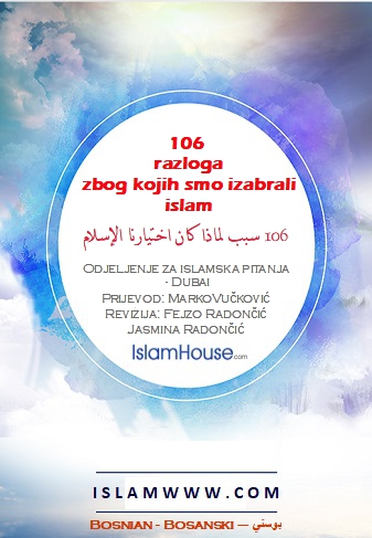 106 razloga zbog kojih smo izabrali islam