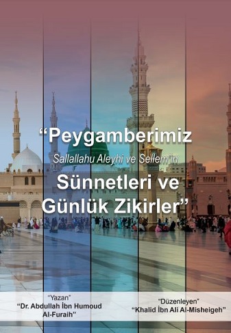 Peygamberimiz ’in Sünnetleri ve Günlük Zikirler