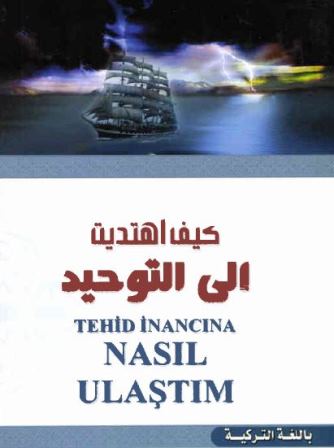 TEHİD İNANCINA NASIL ULAŞTIM